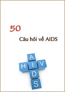 50 câu hỏi thường gặp về HIV cover